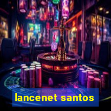 lancenet santos